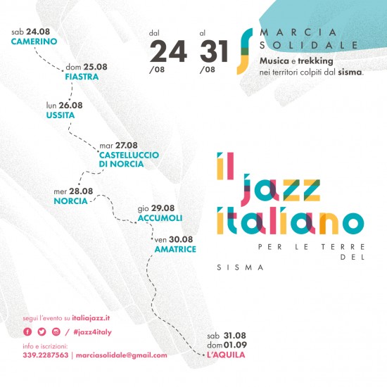 A tre anni dal terremoto che ha colpito il Centro Italia, l’Associazione I-Jazz con il contributo del Mibac e della SIAE presenta la prima edizione di “Il Jazz Italiano per le Terre del Sisma – Marcia Solidale”, www.italiajazz.it un viaggio a piedi alla scoperta dell’entroterra di Marche, Umbria, Lazio e Abruzzo, per esprimere solidarietà alle popolazioni colpite dal sisma, sostenere la micro-economia locale e mantenere alta l’attenzione attraverso un cammino a passo lento, uniti dalla passione e dall’amore per il linguaggio universale della musica.